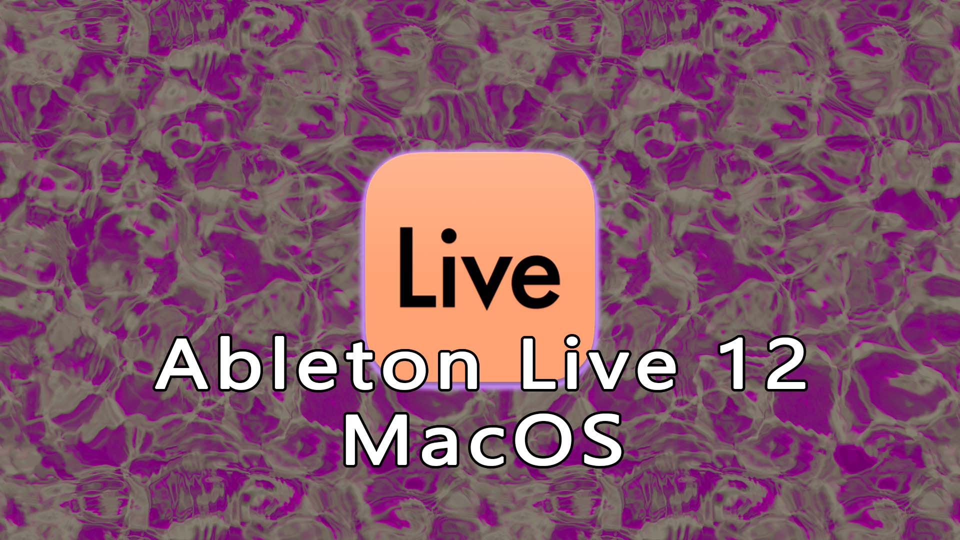 Ableton Live 12 MacOS版，编曲混音音乐制作软件最新版！Ableton Live 12 Beta 12.0b20 MacOS